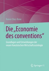 Die 'Economie des conventions' -  Rainer Diaz-Bone