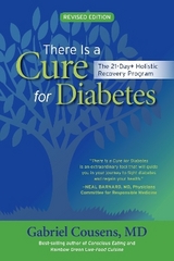 There Is a Cure for Diabetes, Revised Edition - Cousens, Gabriel