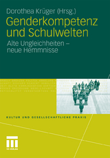 Genderkompetenz und Schulwelten - 
