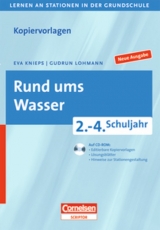 Lernen an Stationen in der Grundschule - Neue Ausgabe / 2.-4. Schuljahr - Rund ums Wasser - Eva Knieps, Gudrun Lohmann