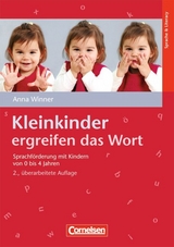 Kleinkinder ergreifen das Wort (2., &uuml;berarbeitete Auflage) - Anna Winner
