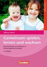 Gemeinsam spielen, lernen und wachsen (4., überarbeitete Auflage) - Herm, Sabine