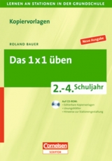 Lernen an Stationen in der Grundschule - Neue Ausgabe / 2.-4. Schuljahr - Das 1 x 1 &uuml;ben - Roland Bauer