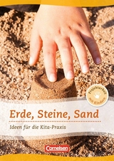 Projektarbeit mit Kindern / Erde, Steine, Sand - Silke Bicker