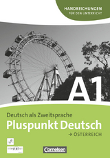 Pluspunkt Deutsch - Der Integrationskurs Deutsch als Zweitsprache - &Ouml;sterreich - A1: Gesamtband - Joachim Schote, Friederike Jin