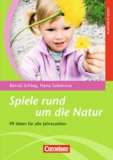 Spiele rund um die Natur / Fachbuch - Bernd Schlag