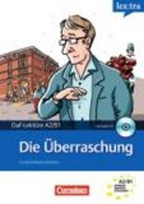 Lextra - Deutsch als Fremdsprache - Lekt&uuml;ren / A2-B1 - Die &Uuml;berraschung - Christian Baumgarten, Volker Borbein