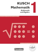Kusch: Mathematik - Ausgabe 2013 - Band 1 - Ziburske, Heinz; Kusch, Lothar; Glocke, Theo; Bödeker, Sandra; Roschmann, Heidrun; Klinge, Gunnar; Gora, Hermann; Zare, Gesine; Kratzer, Regina