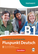 Pluspunkt Deutsch - Der Integrationskurs Deutsch als Zweitsprache - Ausgabe 2009 - B1: Gesamtband - Dieter Maenner