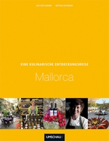 Eine kulinarische Entdeckungsreise Mallorca - Eva von Oheimb, Bettina Neumann