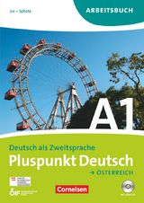Pluspunkt Deutsch - Der Integrationskurs Deutsch als Zweitsprache - &Ouml;sterreich - A1: Gesamtband - Joachim Schote, Friederike Jin