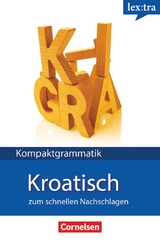 Lextra - Kroatisch - Kompaktgrammatik - A1-B1 - Tina Thiede