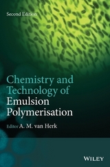 Chemistry and Technology of Emulsion Polymerisation - van Herk, A. M.