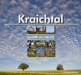 Kraichtal &ndash; im Hier und Heute - 
