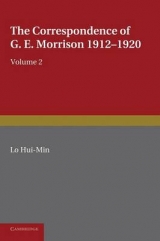 The Correspondence of G. E. Morrison 1912–1920 - Lo, Hui-Min