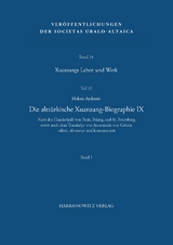 Xuanzangs Leben und Werk Die altt&uuml;rkische Xuanzang-Biographie IX