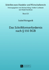 Das Schriftformerfordernis nach &sect; 550 BGB - Isabel Reingardt