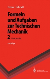 Formeln und Aufgaben zur Technischen Mechanik 2 - Dietmar Gross, Walter Schnell