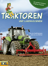 Traktoren und Landmaschinen - mit gro&szlig;em farbigem Traktor-Poster