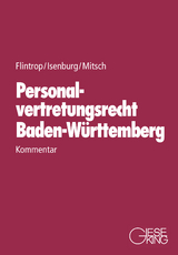 Personalvertretungsrecht Baden-Württemberg - Antje Dr. Flintrop, Jessica Dr. Isenburg, Matthias Prof. Dr. Mitsch