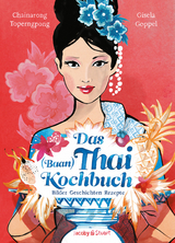 Das Thai-Kochbuch - Chainarong F. Toperngpong