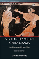 A Guide to Ancient Greek Drama - Storey, Ian C.; Allan, Arlene