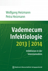 Vademecum Infektiologie 2013/2014 - Petra Heizmann, Wolfgang Heizmann