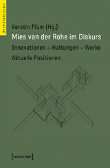 Mies van der Rohe im Diskurs - 
