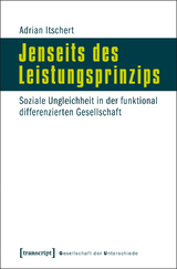 Jenseits des Leistungsprinzips - Adrian Itschert