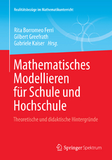 Mathematisches Modellieren für Schule und Hochschule - 