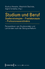 Studium und Beruf: Studienstrategien &ndash; Praxiskonzepte &ndash; Professionsverst&auml;ndnis - 