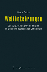 Weltbekehrungen - Martin Petzke