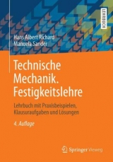 Technische Mechanik. Festigkeitslehre - Hans Albert Richard, Manuela Sander