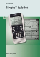 TI-Nspire Begleitheft - Roland Ott, Karl-Heinz Schmauder
