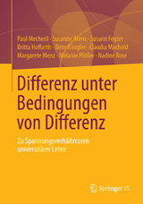 Differenz unter Bedingungen von Differenz - Paul Mecheril, Susanne Arens, Susann Fegter, Britta Hoffarth, Birte Klingler, Claudia Machold, Margarete Menz, Melanie Pl&ouml;&szlig;er, Nadine Rose