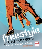 Freestyle - Stra&szlig;enfu&szlig;ball - Sean D`Arcy