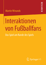 Interaktionen von Fu&szlig;ballfans - Martin Winands