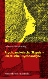 Psychoanalytische Skepsis &ndash; Skeptische Psychoanalyse - 