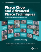 Phaco Chop and Advanced Phaco Techniques - Chang, David F.