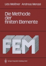 Die Methode der Finiten Elemente - Udo Meissner, Andreas Menzel