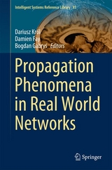 Propagation Phenomena in Real World Networks - 