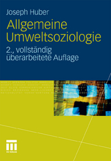 Allgemeine Umweltsoziologie - Joseph Huber