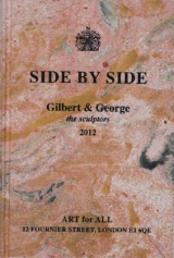 Gilbert & George. Side by Side