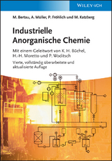 Industrielle Anorganische Chemie - Martin Bertau, Armin M&uuml;ller, Peter Fr&ouml;hlich, Michael Katzberg