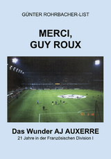 Merci, Guy Roux - G&uuml;nter Rohrbacher-List
