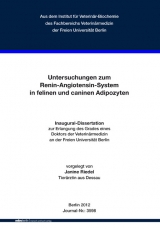 Untersuchungen zum Renin-Angiotensin-System in felinen und caninen Adipozyte - Janine Riedel