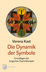 Die Dynamik der Symbole - Verena Kast