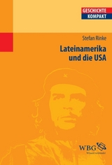 Lateinamerika und die USA - Stefan Rinke