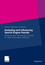Analyzing and Influencing Search Engine Results - S&ouml;nke Lieberam-Schmidt