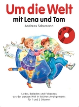 Um die Welt mit Lena und Tom - Andreas Schumann